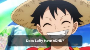 Read more about the article Does Luffy Have ADHD?