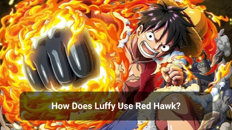 How Does Luffy Use Red Hawk?