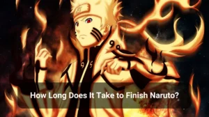 Read more about the article How Long Does It Take to Finish Naruto?