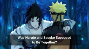 Read more about the article Was Naruto and Sasuke Supposed to Be Together?